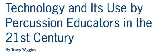 Technology and Its Use by Percussion Educators in the 21st Century