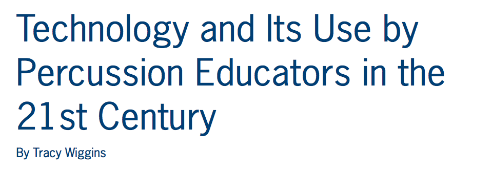 Technology and Its Use by Percussion Educators in the 21st Century